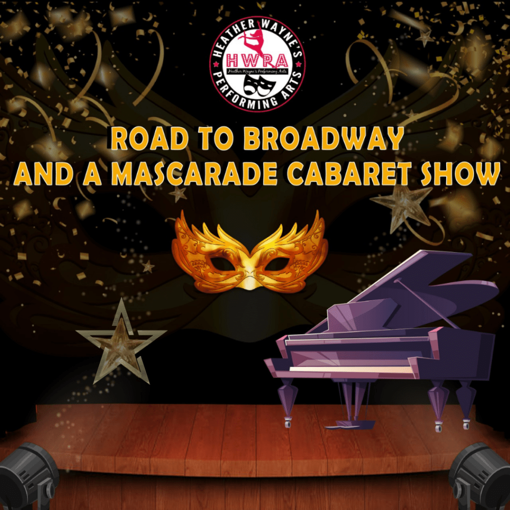 ROAD TO BROADWAY AND A MASCARADE CABARET SHOW (2)